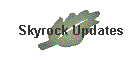 Skyrock Updates